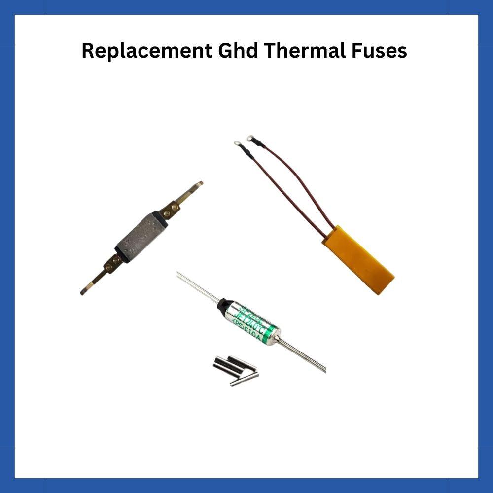 Ghd Thermal Fuses Ghd Repair Services