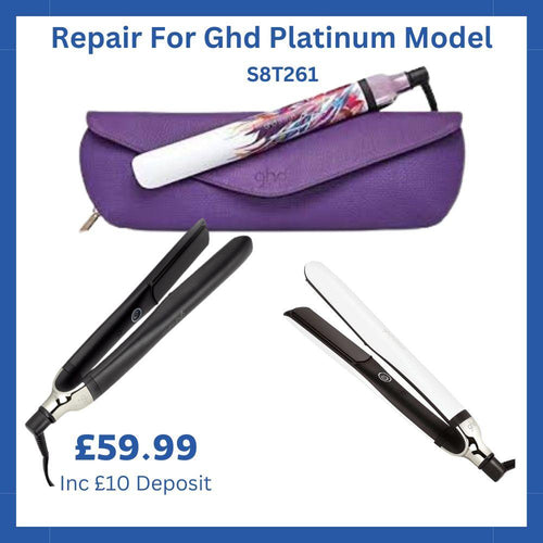 Repair Service For Ghd Platinum Model S8T261 - Ghd Repair Services