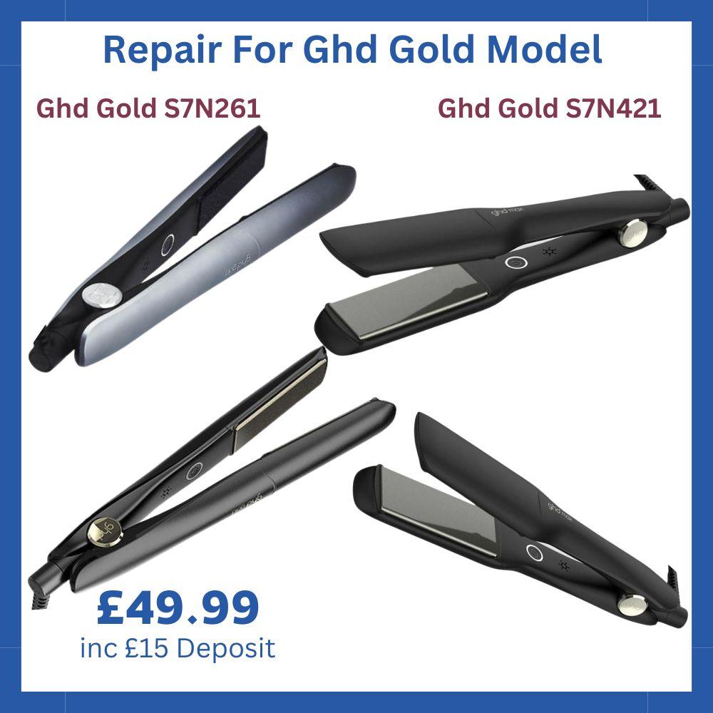 Repair Service For Ghd Gold Model S7N261 And Gold Max S7N421 - Ghd Repair Services