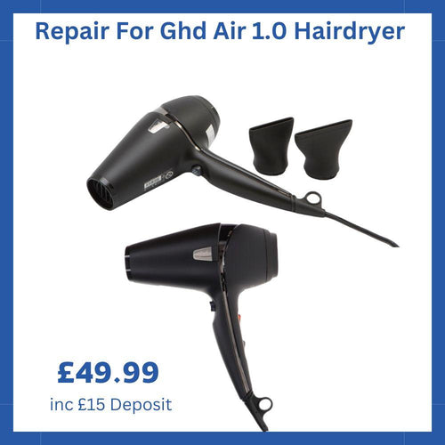 Repair Service For GHD Air 1.0 Hairdryer - Ghd Repair Services